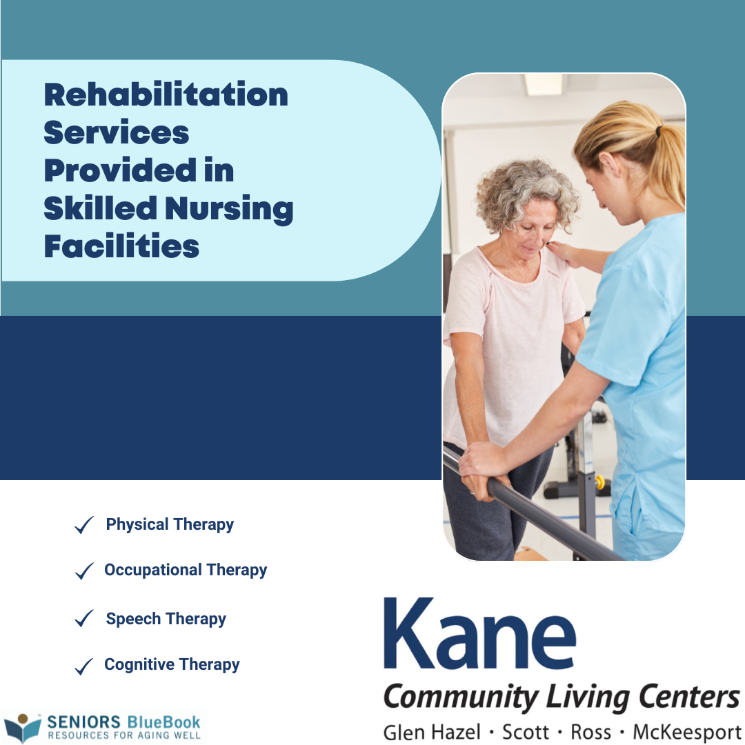 Rehabilitation Services Provided in Skilled Nursing Facilities